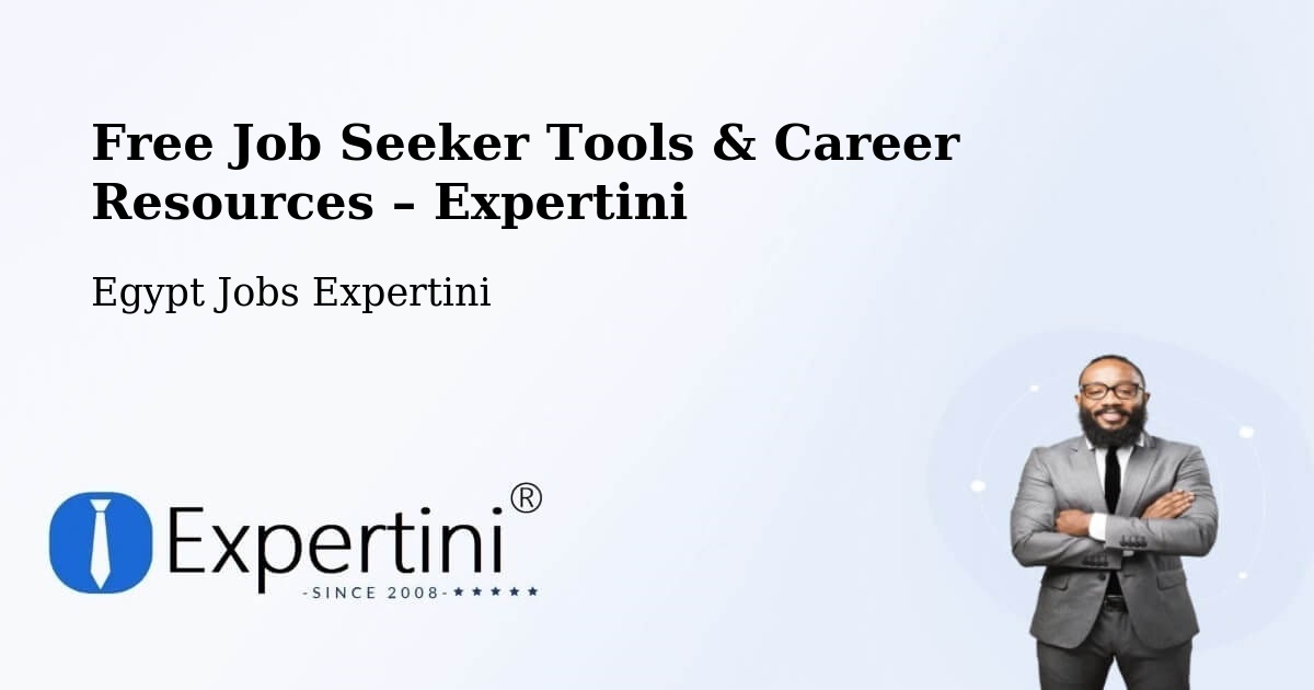 Free Job Seeker Tools & Career Resources – Bilbeis - Bilbeis, Egypt Jobs Expertini