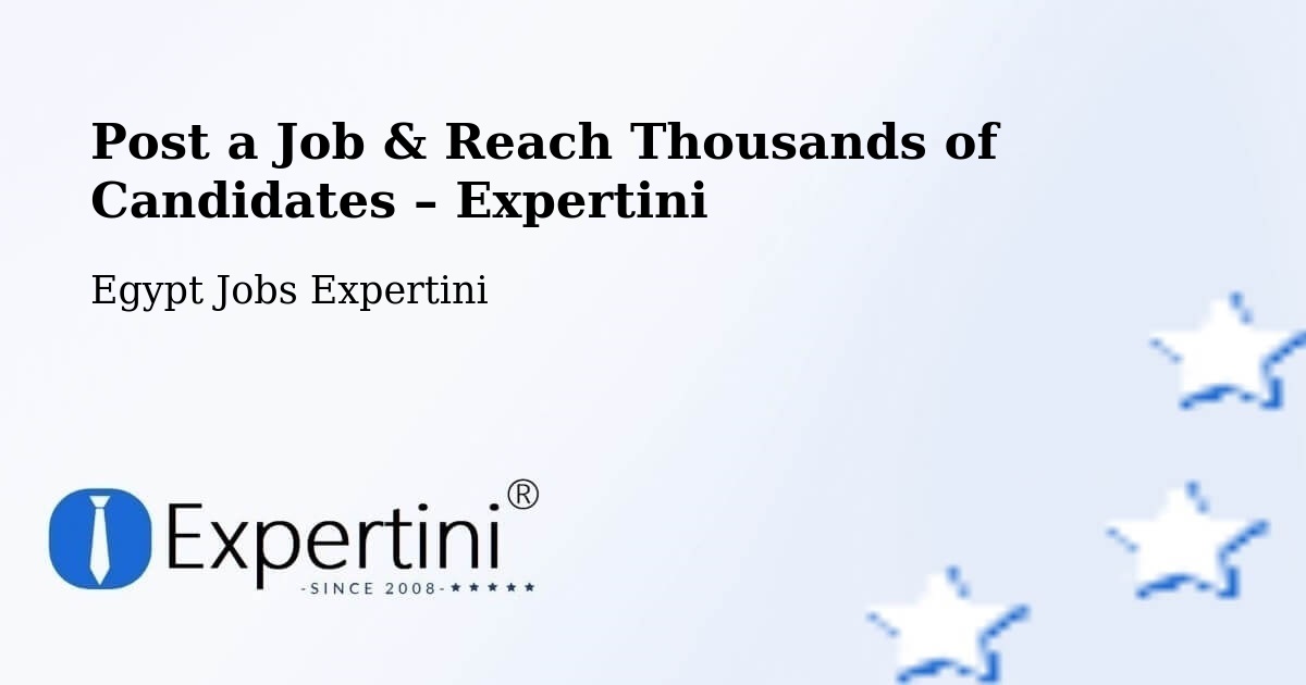 Post a Job in Bilbeis – Hire the Right Talent - Bilbeis, Egypt Jobs Expertini