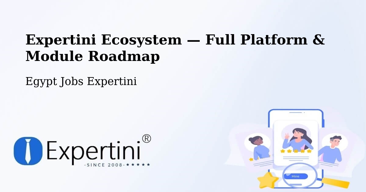 Expertini Ecosystem — Full Platform & Module Roadmap – Bilbeis